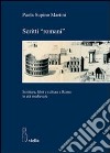 Scritti «romani». Scrittura, libri e cultura a Roma in età medievale libro di Supino Martini Paola