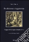 Erudizione e leggerezza. Saggi di filologia comparativa libro