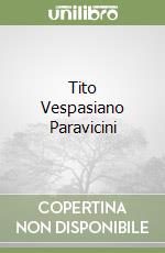 Tito Vespasiano Paravicini libro