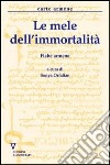 Le mele dell'immortalità. Fiabe armene libro di Orfalian S. (cur.)