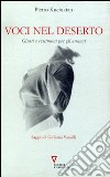 Voci nel deserto. Giusti e testimoni per gli armeni libro di Kuciukian Pietro