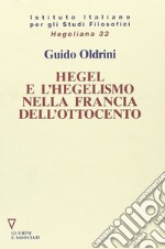 Hegel e l'hegelismo nella Francia dell'Ottocento libro