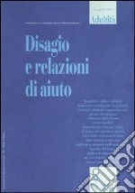 Adultità. Vol. 13: Disagio e relazioni d'aiuto libro