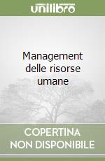 Management delle risorse umane libro