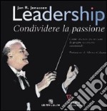 Leadership. Condividere la passione