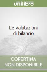 Le valutazioni di bilancio libro