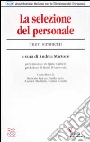 La selezione del personale. Nuovi strumenti libro di Martone A. (cur.)