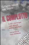 Il complotto. Verità e menzogne sugli attentati dell'11 settembre libro di Dasquié Guillaume Guisnel Jean