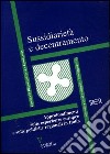 Sussidiarietà e decentramento. Approfondimenti sulle esperienze europee e sulle politiche regionali in Italia libro