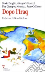 Dopo l'Iraq. 8° rapporto sull'economia globale e l'Italia libro