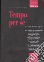 Adultità. Vol. 18: Tempo per sé libro