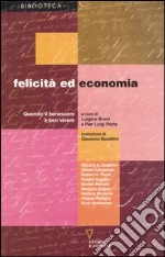 Felicità ed economia. Quando il benessere è ben vivere