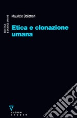 Etica e clonazione umana libro