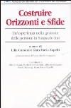 Costruire orizzonti e sfide. Un'esperienza nella gestione delle persone in SanPaolo Imi libro