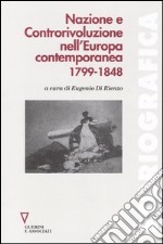 Nazione e controrivoluzione nell'Europa contemporanea 1799-1848 libro