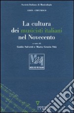 La cultura dei musicisti italiani nel Novecento libro