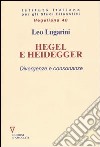 Hegel e Heidegger. Divergenze e consonanze libro