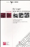 Dai lager alla terra promessa. La difficile reintegrazione nella «nuova Italia» e l'immigrazione verso il Medio Oriente (1945-1948) libro