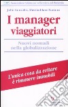 I manager viaggiatori. Nuovi nomadi nella globalizzazione libro