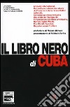 Il libro nero di Cuba libro