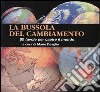 La bussola del cambiamento. 80 tavole per capire il mondo libro