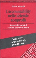 L'accountability nelle aziende nonprofit. Strumenti informativi e sistemi per il terzo settore libro