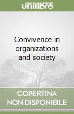 Convivence in organizations and society libro