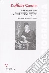 L'affaire Ceroni. Ordine militare e cospirazione politica nella Milano di Bonaparte libro