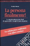 La persona finalmente! Le organizzazioni come fonti di opportunità e luoghi di partecipazione libro