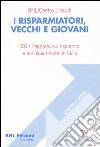 I risparmiatori, vecchi e giovani. 23° Rapporto sul risparmio e sui risparmiatori in Italia libro di Beltratti A. (cur.)