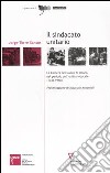 Il sindacato unitario. La Camera del lavoro di Milano nel periodo dell'unità sindacale (1945-1948) libro