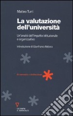 La valutazione dell'università. Un'analisi dell'impatto istituzionale e organizzativo