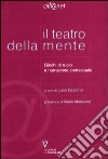 Il teatro della mente. Giochi di ruolo e narrazione ipertestuale libro di Giuliano L. (cur.)