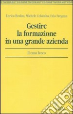 Gestire la formazione in una grande azienda. Il caso Iveco