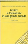 Gestire la formazione in una grande azienda. Il caso Iveco libro