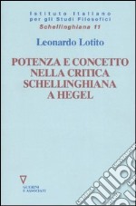 Potenza e concetto nella critica schellinghiana a Hegel