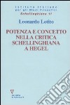 Potenza e concetto nella critica schellinghiana a Hegel libro