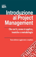 Introduzione al project management. Che cos'è, come si applica, tecniche e metodologie libro