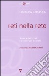 Reti nella rete. Teorie e definizioni tra tecnologia e società libro