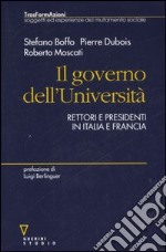 Il governo dell'Università. Rettori e presidenti in Italia e Francia