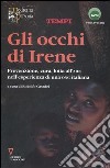 Gli occhi di Irene. Prevenzione, cura, lotta all'AIDS nell'esperienza di una ONG italiana libro