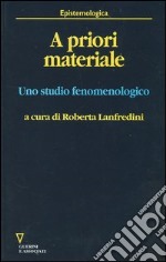 A priori materiale. Uno studio fenomenologico libro