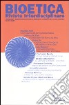 Bioetica. Rivista interdisciplinare (2006) (3) libro