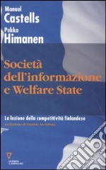 Società dell'informazione e welfare state. La lezione della competitività finlandese libro