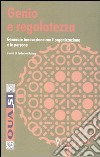 Genio e regolatezza. Generare innovazione con l'organizzazione e le persone libro di Butera F. (cur.)