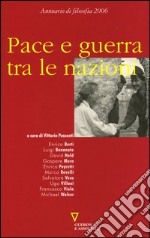 Pace e guerra tra le nazioni. Seconda navigazione. Annuario di filosofia 2006 libro