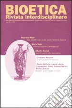 Bioetica. Rivista interdisciplinare (2006) (4) libro