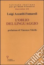 L'oblio del linguaggio libro