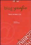 Blog-grafie. Identità narrative in rete libro
