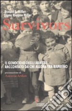 Survivors. Il genocidio degli armeni raccontato da chi allora era bambino